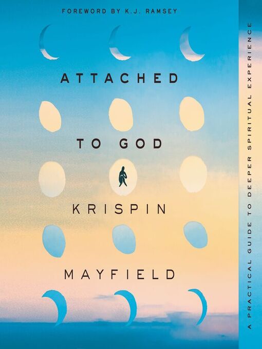 Title details for Attached to God by Krispin Mayfield - Available